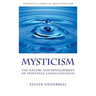 Mysticism: The Nature and Development of Spiritual Consciousness