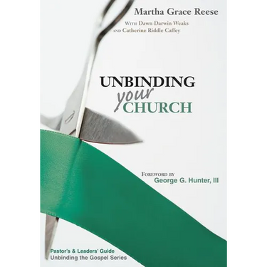 Unbinding Your Church: Pastor's Guide (Green Ribbon)