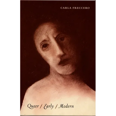 Queer/Early/Modern
