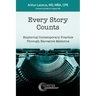 Every Story Counts: Exploring Contemporary Practice Through Narrative Medicine