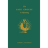The Sage Grouse in Wyoming