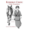 Kimiko Chou, Girl Samurai