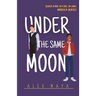 Under The Same Moon