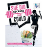 She Did Because She Could Fitness Journal and Planner