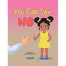 You Can Say No