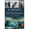U-Boats Off the Outer Banks: Shadows in the Moonlight