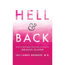 Hell & Back: Wife & Mother, Doctor & Patient, Dragon Slayer