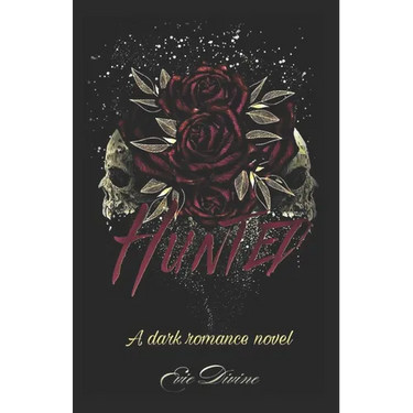 Hunted: A Dark Why Choose Romance Novel