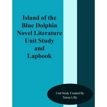 Island of the Blue Dolphins Novel Literature Unit Study and Lapbook