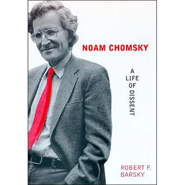 Noam Chomsky: A Life of Dissent