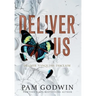 Deliver Us: Books 1-3