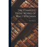 The Complete Prose Works of Walt Whitman