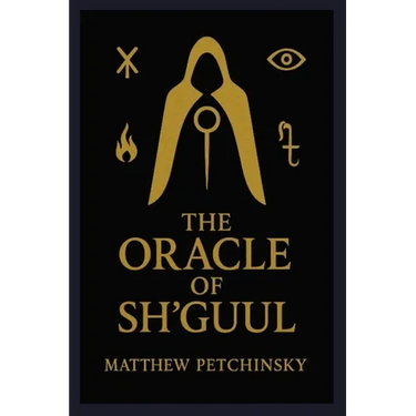 The Oracle of Sh'guul