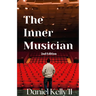 The Inner Musician (2nd Edition)