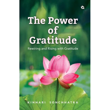 The Power of Gratitude: Rewiring and Rising with Gratitude