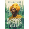 Running Between Trees