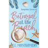 Betrayal at the Beach