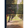 Propagating Trees and Plants; Simple Directions for Propagating Many of the Common Fruits of Orchard and Garden;