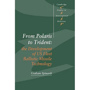 From Polaris to Trident: The Development of Us Fleet Ballistic Missile Technology