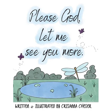 Please God, let me see you more.