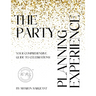 The Party Planning Experience