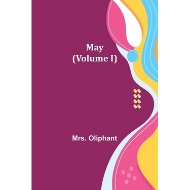 May (Volume I)