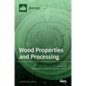 Wood Properties and Processing
