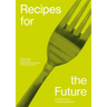 Recipes for the Future