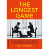 The Longest Game: The Five Kasparovkarpov Matches for the World Chess Championship