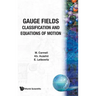 Gauge Fields: Classification and Equations of Motion