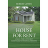 House for Rent: A Small-time Landlord's Bumpy Road to Financial Freedom