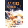Ramses: A Memoir