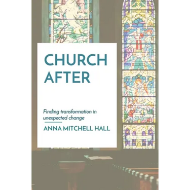 Church After: Finding transformation in unexpected change