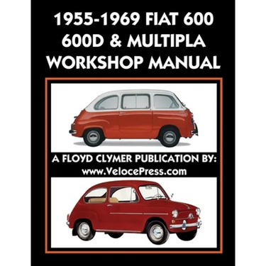 1955-1969 Fiat 600 - 600d & Multipla Factory Workshop Manual