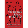 She Dances Salsa... With Him!