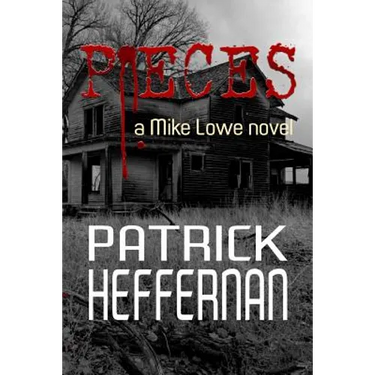 Pieces: A Mike Lowe Novel