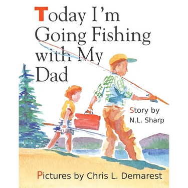 Today I'm Going Fishing with My Dad
