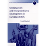 Globalization and Integrated Area Development in European Cities
