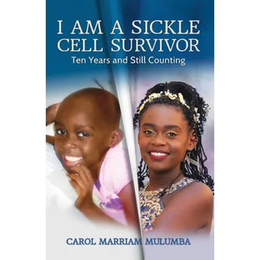 I Am a Sickle Cell Survivor: Ten Years and Still Counting