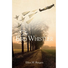 The Bird Whistler