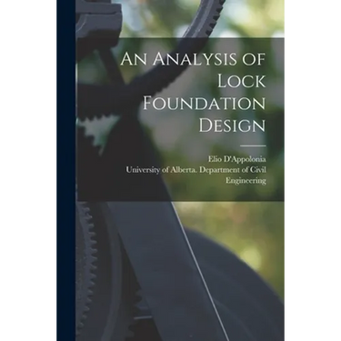 An Analysis of Lock Foundation Design