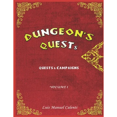 Dungeon's Quests Quests & Campaigns: Volume 1