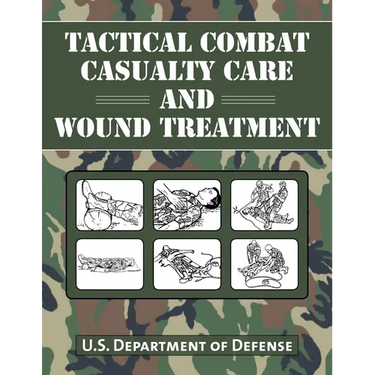 Tactical Combat Casualty Care and Wound Treatment