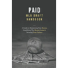 Paid: A Guide To Maximizing Your Bonus, Simplifying The Money Game, and Securing Your Future