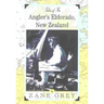 Tales of the Angler's Eldorado: New Zeland