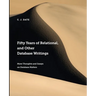 Fifty Years of Relational, and Other Database Writings