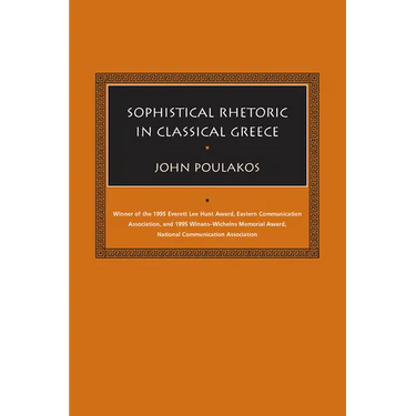 Sophistical Rhetoric in Classical Greece