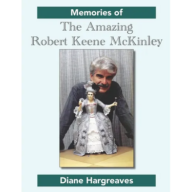 Memories of The Amazing Robert Keene McKinley