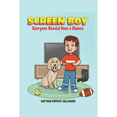 Screen Boy: Everyone Should Have a Chance