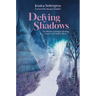 Defying Shadows: For Witches and Pagans Battling Cancer and Chronic Illness